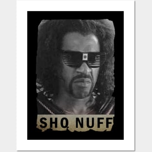 SHO NUFF Posters and Art